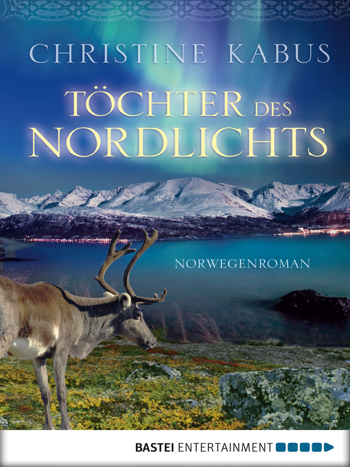 Title details for Töchter des Nordlichts by Christine Kabus - Available